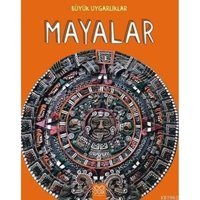Büyük Uygarlıklar-Mayalar- 1001 Çiçek