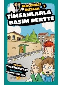 Timsahlarla Başım Dertte-Maceracı İkizler 1 - Yasemin Katı - Beyan Yayınları