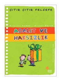 Çıtır Çıtır Felsefe 2 - Adalet ve Haksızlık - Michel Puech - Brigitte Labbe - Günışığı Kitaplığı