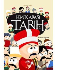 Ekmek Arası Tarih - 1 - Emine Aydın - Uğurböceği