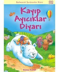 Kayıp Ayıcıklar Diyarı - Emma Fischel - 1001 Çiçek