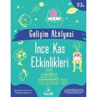 Gelişim Atölyesi - İnce Kas Etkinlikleri 5+Yaş - Ayşen Oy - Floki Çocuk