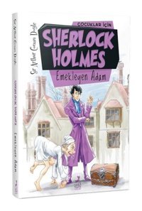 Çocuklar için Sherlock Holmes-Emekleyen Adam - Sir Arthur Conan Doyle - Ren Kitap