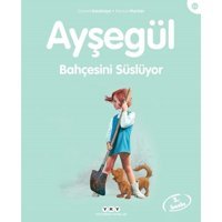 Ayşegül 25 - Bahçesini Süslüyor - Gilbert Delahaye - Marcel Marlier - Yapı Kredi Yayınları