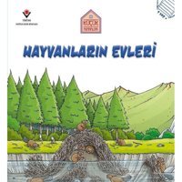 Hayvanların Evleri-Küçük Mimarlar - Saranne Taylor - Tübitak Yayınları