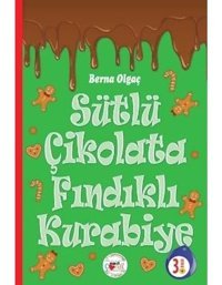 Sütlü Çikolata Fındıklı Kurabiye - Berna Olgaç - Mühür Kitaplığı