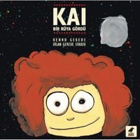 Kai Bir Rüya Gördü - Bennu Gerede - Karakarga
