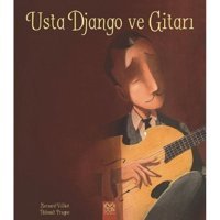 Usta Django ve Gitarı - Bernard Villiot - 1001 Çiçek