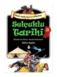 Selçuklu Tarihi 3 - Zehra Aydüz - Uğurböceği