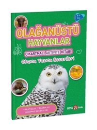 Beta Kids Olağanüstü Hayvanlar - Çıkartmalı Aktivite Kitabı / Buket Kurt / Beta Kids /