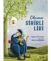 Okçunun Sihirli Liri - Göknur Birincioğlu - Redhouse Kidz Yayınları
