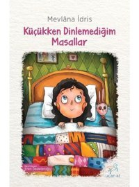 Küçükken Dinlemediğim Masallar - Mevlana İdris - Uçan At