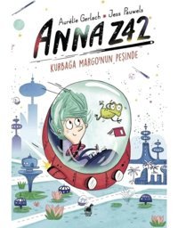 Anna Z42 - Kurbağa Margo'nun Peşinde - Aurelie Gerlach - Dinozor Çocuk