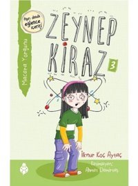 Zeynep Kiraz 3-Macera Yorgunu - İlknur Koç Aytaç - Uğurböceği