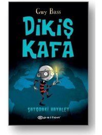 Dikiş Kafa-Şatodaki Hayalet - Guy Bass - Epsilon Yayınevi