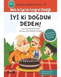 İyi ki Doğdun Dedem! - 1. Sınıflar İçin Davranış Eğitimi Serisi 4 - Melis ile Ege'nin Fotoğraf Günlü - Elif Çiftçi Yılmaz - Floki Çocuk