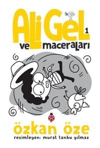 Ali Gel ve Maceraları - 1 - Özkan Öze - Uğurböceği