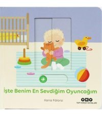 Yapı Kredi Yayınları Hareketli Büyüyorum Serisi 4 – Işte Benim En Sevdiğim Oyuncağım