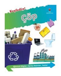 Keşfedin! Çöp - Anita Ganeri - Tübitak Yayınları
