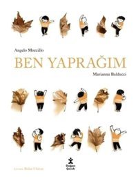 Ben Yaprağım - Angelo Mozzillo - Doğan Çocuk