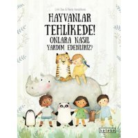 Hayvanlar Tehlikede! Onlara Nasıl Yardım Edebiliriz? - Pavla Hanackova - Ketebe