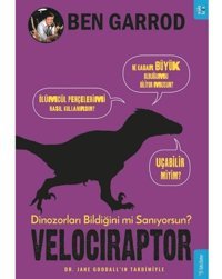 Velociraptor-Dinozorları Bildiğini mi Sanıyorsun? - Ben Garrod - Sola Kidz