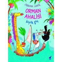 Orman Ahalisi - Büyük Göç - Johanna Lumme - Dinozor Çocuk