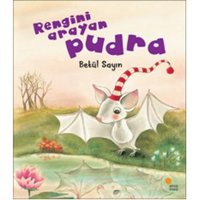 Rengini Arayan Pudra - Betül Sayın - Günışığı Kitaplığı