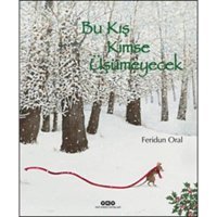 Bu Kış Kimse Üşümeyecek - Feridun Oral - Yapı Kredi Yayınları