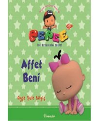 Pepee ile Öyküler Serisi - Affet Beni - Ayşe Şule Bilgiç - İnkılap Kitabevi