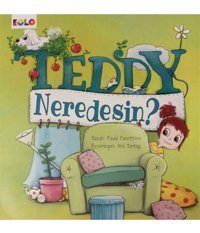 eolo yayınları Teddy Neredesin? - Paula Panettiere 9786057581297