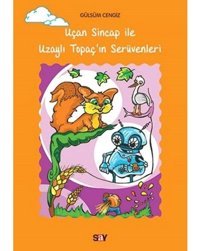 Uçan Sincap ile Uzaylı Topaç'ın Serüvenleri - Gülsüm Cengiz - Say Yayınları