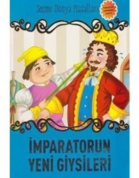 İmparatorun Yeni Giysileri-Seçme Dünya Masalları- Parıltı Yayınları