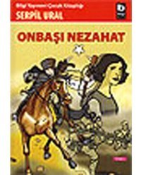 Onbaşı Nezahat - Serpil Ural - Bilgi Yayınevi