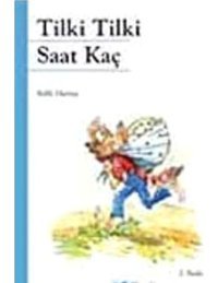Tilki Tilki Saat Kaç - Refik Durbaş - Kök Yayıncılık
