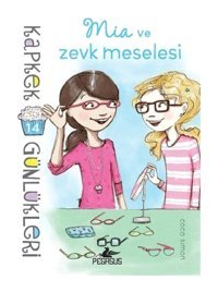Kapkek Günlükleri 14-Mia ve Zevk Meselesi - Coco Simon - Pegasus
