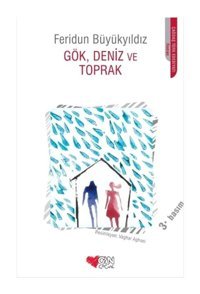 Gök Deniz ve Toprak - Feridun Büyükyıldız - Can Çocuk Yayınları