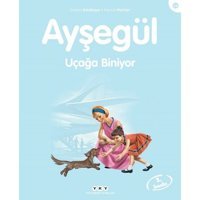 Ayşegül 24-Uçağa Biniyor - Gilbert Delahaye - Marcel Marlier - Yapı Kredi Yayınları