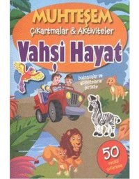Muhteşem Çıkartmalar - Aktiviteler Vahşi Hayat- Parıltı Yayınları