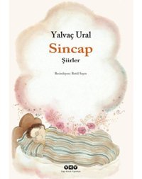 Sincap- Şiirler - Yalvaç Ural - Yapı Kredi Yayınları