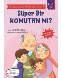 Süper Bir Komutan mı? - Anadolunun Süper Kahramanları Serisi 7 - Dil Bilgisi Etkinlikli - Elif Çiftçi Yılmaz - Floki Çocuk