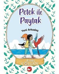 Yeni Arkadaş - Petek ile Paytak 3 - Jenny Colgan - Beyaz Balina Yayınları