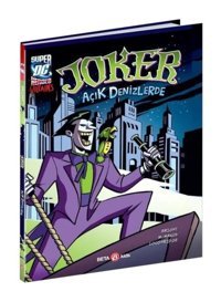 DC Super Villains - Joker Açık Denizlerde - J.E. Bright - Beta Kids