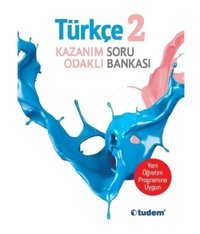 2.Sınıf Türkçe Kazanım Odaklı Soru Bankası-Yeni Öğretim Programına Uygun- Tudem Yayınları
