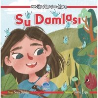Su Damlası-Mevlana'dan Çocuklara - Şenay Saçbüker - Martı Yayınları