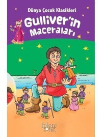 Gulliver'in Maceraları-Dünya Çocuk Klasikleri- Koloni Çocuk Yayınları