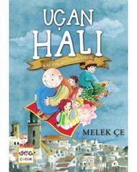 Uçan Halı - Kaf Dağına Yolculuk - Melek Çe - Nar Çocuk