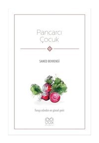 Pancarcı Çocuk - Samed Behrengi - 1001 Çiçek