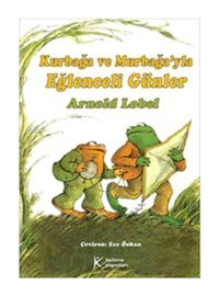 Kurbağa ve Murbağa'yla Eğlenceli Günler - Arnold Lobel - Kelime Yayınları