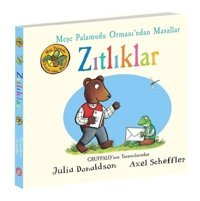 Zıtlıklar - Meşe Palamudu Ormanı'ndan Masallar - Julia Donaldson - Beta Kids